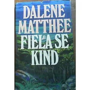 USED-Fiela se kind (Afrikaans Edition) by Dalene Matthee (Hardcover)