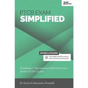 USED-PTCB Exam Simplified, 2nd Edition: Pharmacy Technician Certification Exam Study Guide by Heckman Pharmd, David a. (Paperback)