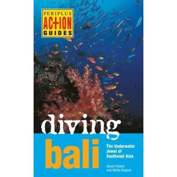 USED-Diving Bali: The Underwater Jewel of Southeast Asia (Periplus Action Guides) by David Pickell (Paperback)
