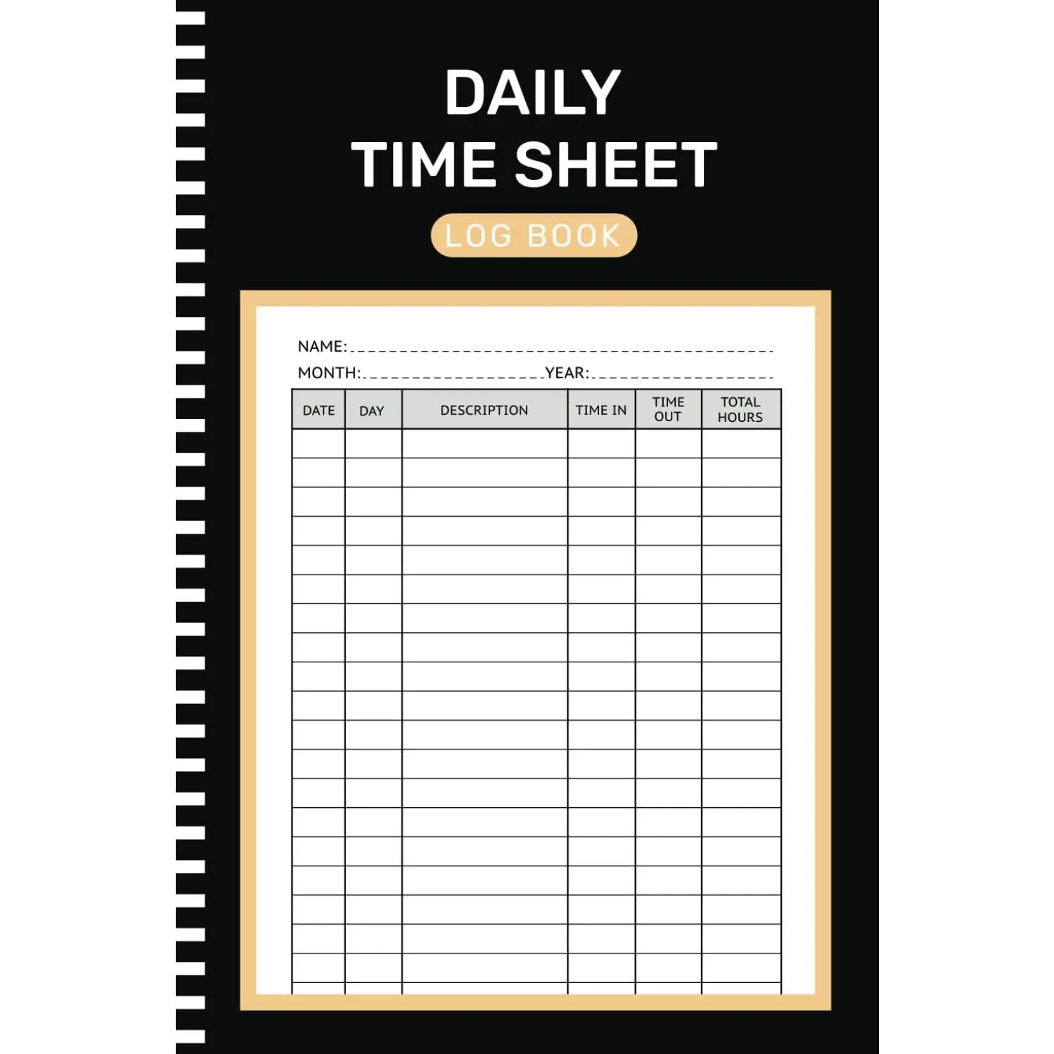 Daily Time Sheet log book: Work Hours Log for Employees ( 105 Pages 6x9 Inches )
