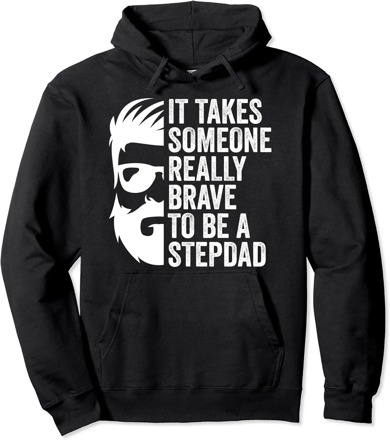 It takes someone really stepdad Stepdad Pullover Hoodie - Markbrasel Shop 38B09WJNMPXD