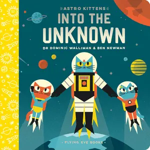 USED-Astro Kittens: Into the Unknown by Walliman, Dominic (Board book)