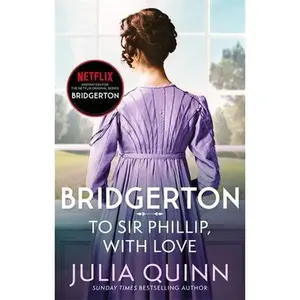 USED-Bridgerton: to sir phillip, with love (bridgertons book 5) by Julia Quinn (Paperback)