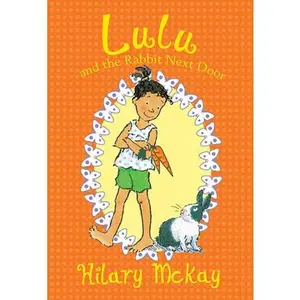 USED-Lulu and the Rabbit Next Door, 4 by McKay, Hilary (Paperback)