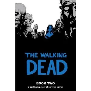 Walking Dead Book 2 -- Robert Kirkman, Hardcover