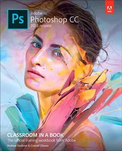 USED-Adobe Photoshop CC Classroom in a Book (2018 Release) by Faulkner, Andrew (Paperback)