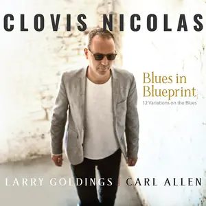 Clovis Nicolas - Blues in Blueprint  [COMPACT DISC - CD]