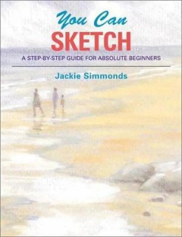 USED Paperback Book - You Can Sketch: A Step-by-Step Drawing & Art Guide for Absolute Beginners by Jackie Simmonds (English)