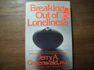 USED-Breaking out of loneliness by Jerry A Greenwald (Hardcover)