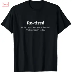 【100% Cotton】Funny Retired Definition T-Shirt | Sarcastic Retirement Tee for Men and Women | Premium Quality for a Comfy Fit | Perfect Gift for New Retirees!