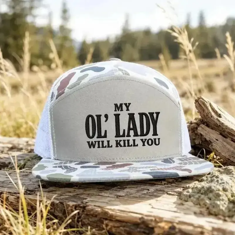 My Ol' Lady Will Kill You Trucker Hat | Funny Embroidered Camo Mesh Snapback, Country Humor Hat, Gift for Him