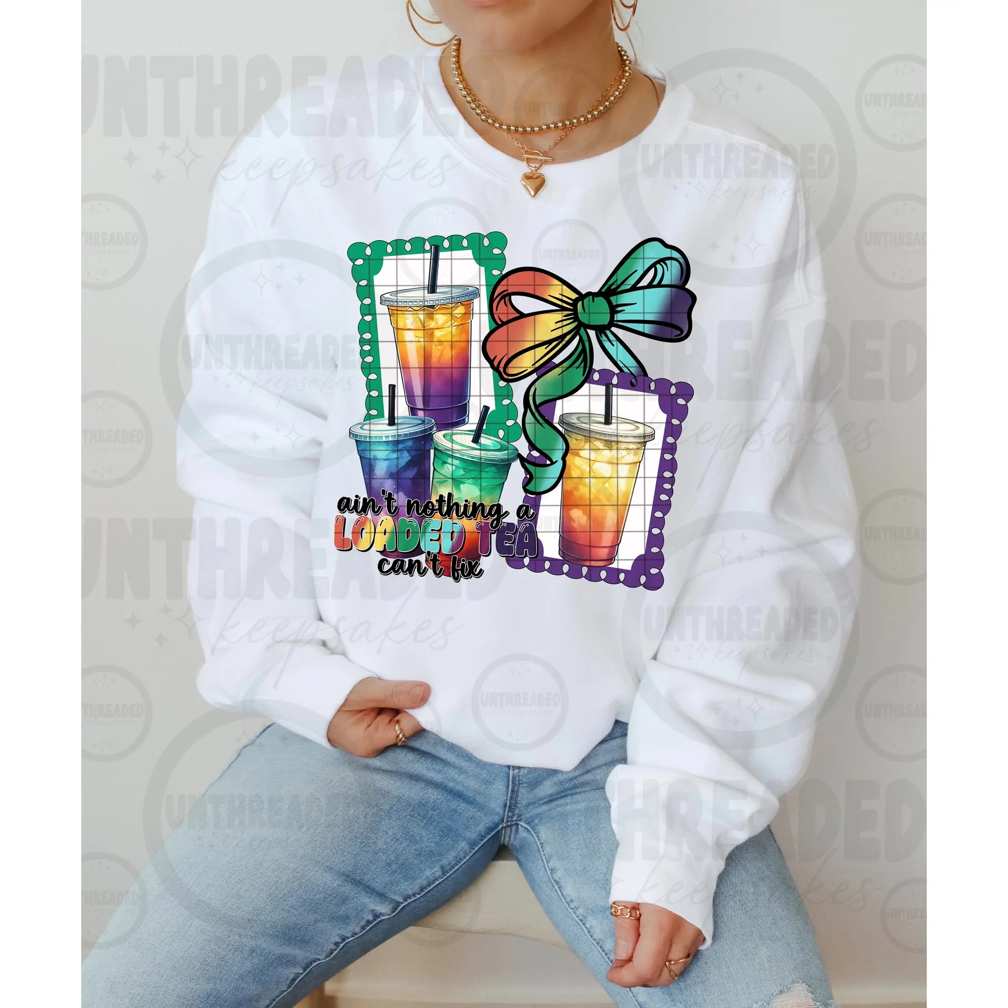 🧋🎀 Ain’t Nothing a Loaded Tea Can’t Fix Sweatshirts  – Colorful Tea Lover Graphic Tee 🎀🧋