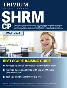 USED-SHRM CP Test Prep 2022-2023: Study Guide with Knowledge-Based and Situational Questions, Practice Assessment, and Detailed Answer Explanations for the by Simon (Paperback)