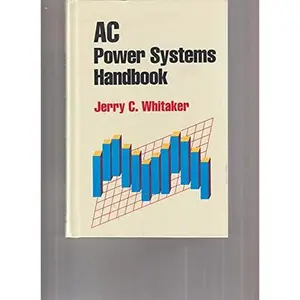 USED-AC Power Systems Handbook (Electronics Handbook Series) by Jerry C. Whitaker (Hardcover)