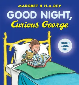 USED Book - Good Night, Curious George Padded Touch-And-Feel by Rey, H. A. (Board book) - english