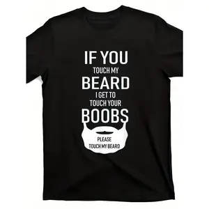 Playful Funny "Touch My Beard" Graphic T-Shirt - 100% Cotton Crew Neck Black Tee, Soft Breathable Unisex Sizes S-XXXL, Retro Casual Wear for Men & Women, Smooth Texture, Cute T Shirts, Everyday Apparel, Humorous Design, Durable Print, Relaxed Clothing, Vi