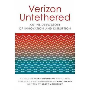 USED-Verizon Untethered: An Insider's Story of Innovation and Disruption by Seidenberg, Ivan (Hardcover)