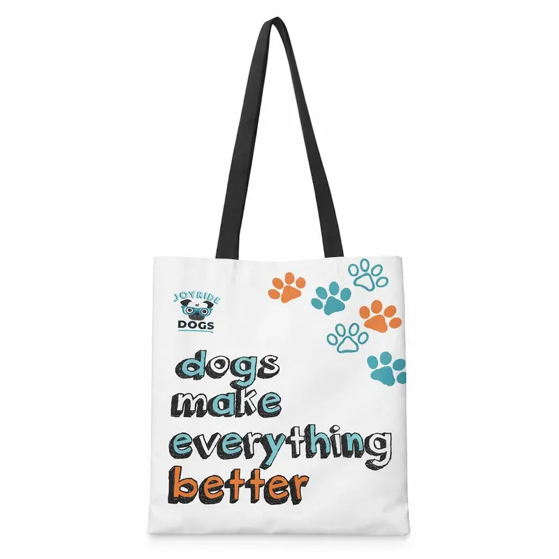 Joyride Harness Women's Premium Synthetic Open Top City Tote Bag - "Dogs Make Everything Better" Animal Mascot Design, Durable Fabric Multi-Functional Practical Bag for Pet Treats/Supplies, Park Days, Errands, Large Capacity