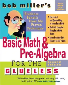 Bob Miller's Basic Math and Pre-Algebra for the Clueless, 2nd Ed. -- Bob Miller, Paperback