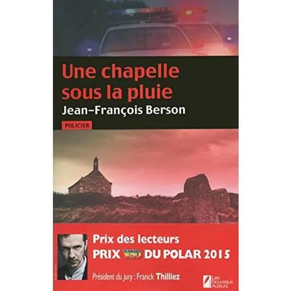 USED Book - La chapelle sous la pluie. Prix des lecteurs 2015 by Jean-francois Berson (Paperback) - french