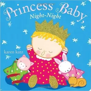 USED-Princess Baby Night-Night by Karen Katz (Paperback)