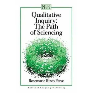 USED-Qualitative Inquiry: The Path of Sciencing by Parse, Rosemarie Rizzo (Paperback)