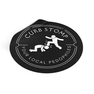 Curb Stomp Your Local Pedo Round Vinyl Sticker | Anti-Pedophile Protest Decal