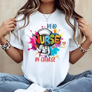 Head Nurse In Charge Print T Shirt White Casual Short Sleeve Top
