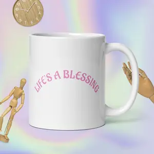 Glossy Reusable Coffee Mug, Washable Drinkware Cup for Coffee and Tea, Life’s A Blessing Kitchenware Mug