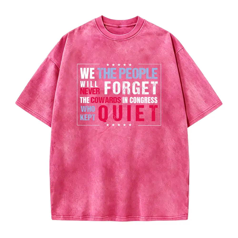 We The People Will Never Forget Protest Shirt, Anti Trump T-shirt, No King In America Shirt, Activist Gift, Liberal Shirt, Feminist Tee