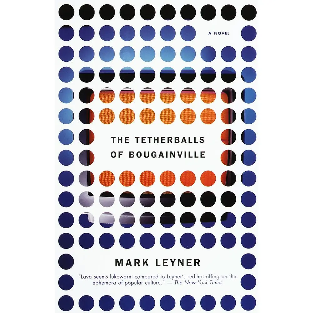 USED Book - The Tetherballs of Bougainville by Leyner, Mark (Paperback) - english