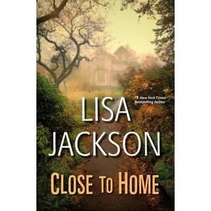 USED-Close to Home by Lisa Jackson (Hardcover)