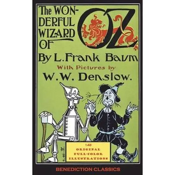 The Wonderful Wizard of Oz Hardcover Book - L. Frank Baum, Benediction Classics, English, Children's Literature & Art Book, Illustrated First Edition with 148 Original Full-Color Illustrations, Crisp Large Modern 12-Point Font