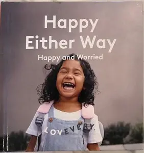 USED-Happy Either Way: Happy and Worried by Bret Turner (Hardcover)