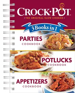 USED-Crockpot Parties, Potlucks, Appetizers (3 Books in 1) by Publications International Ltd (Spiral-bound)