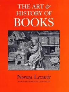 USED-The Art & History of Books by Norma Levarie (Hardcover)