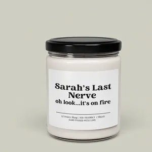 Last Nerve Candle – Personalized Funny Candle, Custom Name Candle Gift, “You’re On My Last Nerve” Humor Gift for Mom, Best Friend, BFF, Sister, Coworker, Gift for Her
