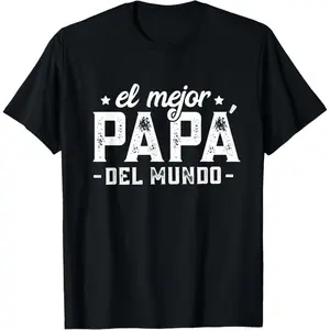 El Mejor Papá Del Mundo, Dia del Padre Regalo Spanish Dad T-Shirt Cotton T-shirt