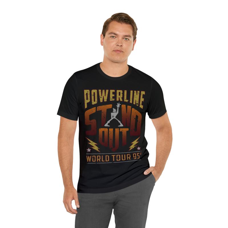 POWERLINE STAND OUT WORLD TOUR 95 T shirt Powerline stand out concept T shirt