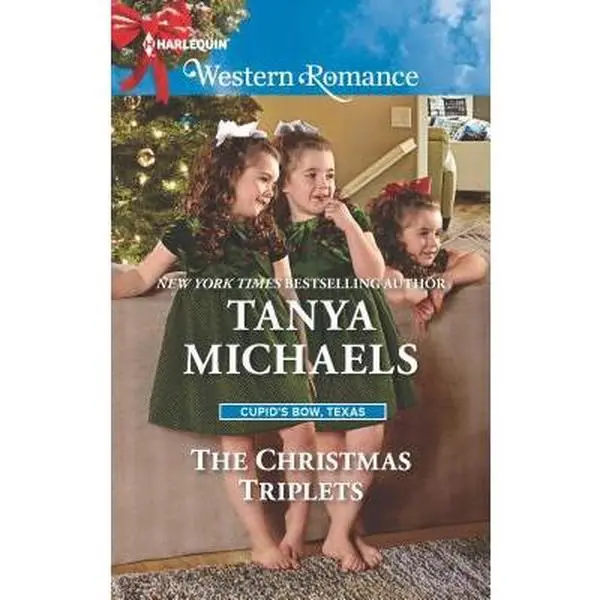 USED-The Christmas Triplets (Cupid's Bow, Texas, 3) by Tanya Michaels (Unknown)
