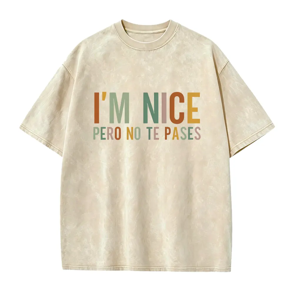 I'm Nice Pero No Te Pases Shirt Mexican Shirt Women Mexico Shirt Latina Shirt Spanish Shirt Mexicana Shirt Puerto Rico Shirt