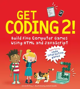 USED-Get Coding 2! Build Five Computer Games Using HTML and JavaScript by Whitney, David (Hardcover)