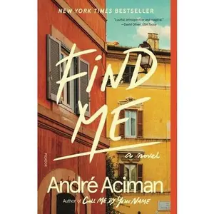 USED-Find Me by Aciman, André (Paperback)