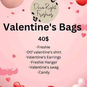Valentine's Bags - 40$ with Freshie, DfT Valentine's Shirt, Earrings, Hanger, Swag & Candy