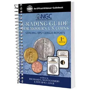 USED-NGC Grading Guide for Modern U.S. Coins: Grading Tips - Census Reports by Richard S. Montgomery (Unknown)