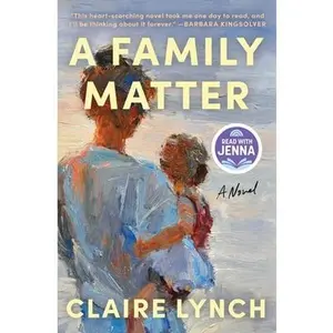 A Family Matter: A Read with Jenna Pick: A Novel -- Claire Lynch, Paperback