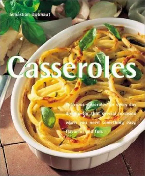 USED Book - Casseroles: Delicious Casseroles for Every Day Dining-For That Special Occasion When You Need Somehting Easy, Flavorful and Fun (Quick & Easy) by Sebastian Dickhaut (Paperback) - english