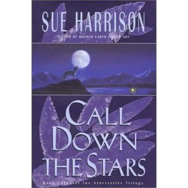 USED Book - Call Down the Stars (Storyteller Trilogy, Book 3) by Sue Harrison (Hardcover) - english