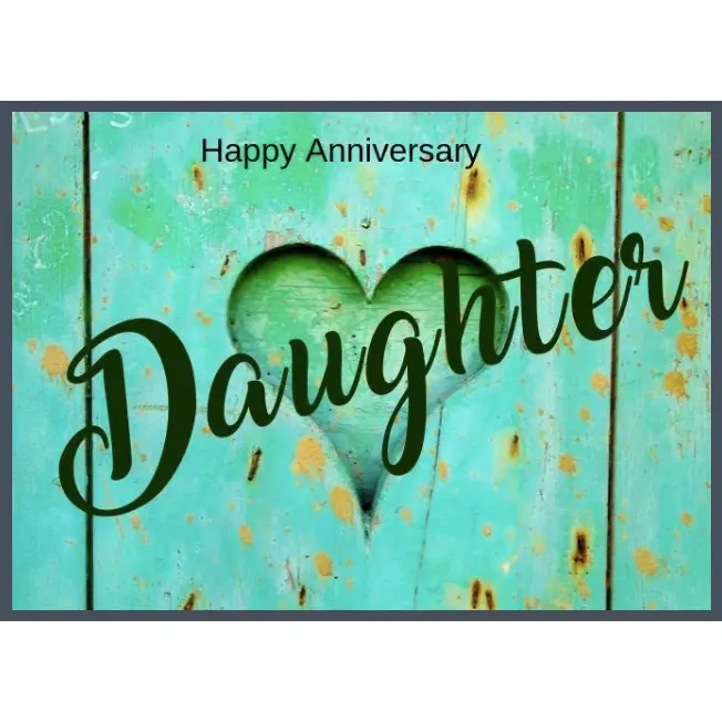 23. Daughter, Happy Anniv, Green. B16