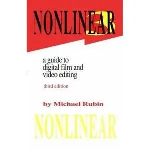 USED-Nonlinear: A Guide to Digital Film and Video Editing by Michael Rubin (Paperback)